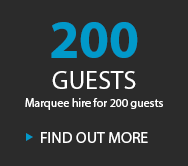 200 GUESTS MARQUEE HIRE FOR 200 GUESTS